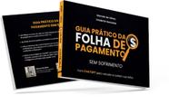 Guia Pratico da Folha de Pagamento sem Sofrimento