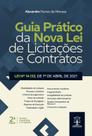 GUIA PRÁTICO DA NOVA LEI DE LICITAÇÕES E CONTRATOS - 2ª Edição