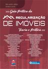 Guia Prático da Regularização de Imóveis - Teoria e Prática - Rumo Jurídico Guia Prático da Regularização de Imóveis - Teoria e Prática - Rumo Jurídico