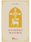 Guia prático de liturgia