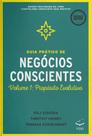 Guia Prático de Negócios Conscientes - EDITORA VOO