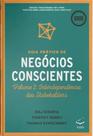 Guia prático de negócios conscientes: interdependência dos stakeholders