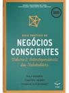 Guia prático de negócios conscientes - vol. 2
