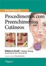 Guia pratico de procedimentos com preenchimentos cutaneos