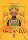 Guia Prático Sobre A Umbanda - Madras Guia Prático Sobre A Umbanda - Madras