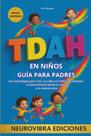 Guía sobre TDAH para padres - Publicación independiente (Español)