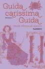 Guida, Caríssima Guida