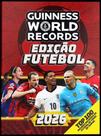 Guinness World Records Edição Futebol 2026