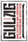 Gulag - Uma História Dos Campos de Prisioneiros Soviéticos