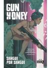 Gun honey: sangue por sangue