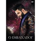Gusttavo Lima - O Embaixador - Dvd 2018 Gusttavo Lima - O Embaixador - Dvd 2018