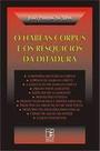 Habeas corpus e os resquicios da ditadura, o - IGLU Habeas corpus e os resquicios da ditadura, o - IGLU