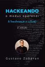 Hackeando O Modus Operandi: A Transformação é Cultural - Scortecci