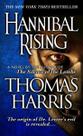 Hannibal Rising (Série Hannibal Lecter) Hannibal Rising (Série Hannibal Lecter)