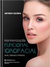 Harmonização Funcional Orofacial ? Arte Ciência E Prática - Editora Napoleão Harmonização Funcional Orofacial ? Arte Ciência E Prática - Editora Napoleão