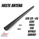 Haste Antena Gol G3 ao G6 Golf Polo Fox Voyage Saveiro