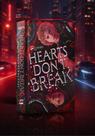 Hearts Dont Break - Vício Incontrolável Hearts Dont Break - Vício Incontrolável