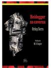 Heidegger na caverna