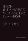 Heitor villa-lobos - vida e obra (1887-1959) Heitor villa-lobos - vida e obra (1887-1959)