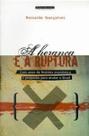 Heranca e a ruptura, a