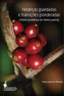 Heranças guardadas e transições ponderadas: História econômica do interior paulista Heranças guardadas e transições ponderadas: História econômica do interior paulista