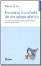 Heranças Invisíveis do Abandono Afetivo - BLUCHER