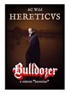Hereticvs - bulldozer e outras "heresias"
