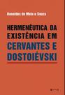 Hermenêutica da existência em cervantes e dostoiévski