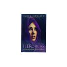 Heroínas - Asher Intrater