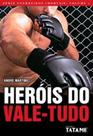 Herois do vale-tudo