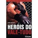 Heróis do Vale-Tudo Heróis do Vale-Tudo