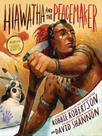 Hiawatha and the peacemaker