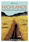 Highlands - por baixo do saiote escocês - KALAPALO