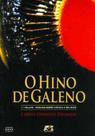 Hino de Galeno. Ensaios Sobre Ciência e Religião - Volume 1 - Age