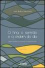 Hino, o sermao e a ordem do dia, o