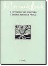 Hipogrifo, São Sebastião e Outros Poemas e Prosa, O - BARCAROLLA