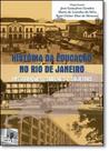 História da Educação no Rio de Janeiro: Instituições, Saberes e Sujeitos