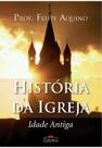 Historia da Igreja - Idade Antiga