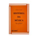 História Da Música Desde A Antiguidade Até Nossos Dias
