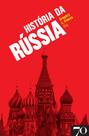 História da Rússia - Edicoes 70 História da Rússia - Edicoes 70