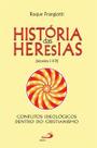 História das Heresias História das Heresias