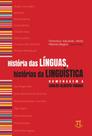 História das línguas, histórias da linguística, homenagem a carlos alberto faraco