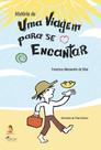 História de uma Viagem Para Se Encantar - Coleção Ciranda de Letras