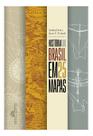 História do Brasil em 25 Mapas