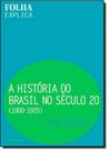 Historia do brasil no seculo 20: 1900-1920, a