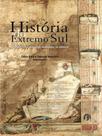 História do extremo sul:a formação da fronteira meridional da américa