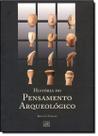 Historia Do Pensamento Arqueologico - ODYSSEUS