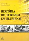 História do Turismo em Blumenau - Edifurb História do Turismo em Blumenau - Edifurb