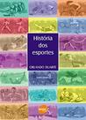 Historia Dos Esportes - Editora Senac São Paulo