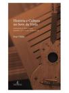 História e cultura no som da viola História e cultura no som da viola